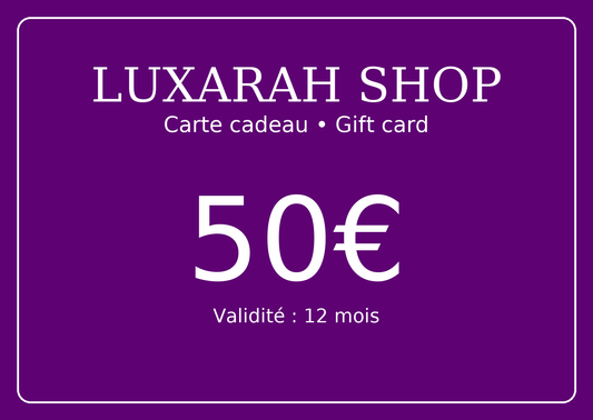 Carte-cadeau LUXARAH - 50€